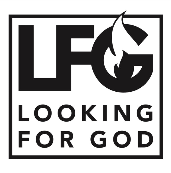 LFG (Looking for God)
